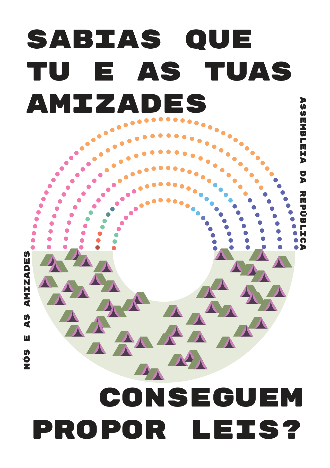 Frente do panfleto: «Sabias que tu e as tuas amizades conseguem propor leis?»